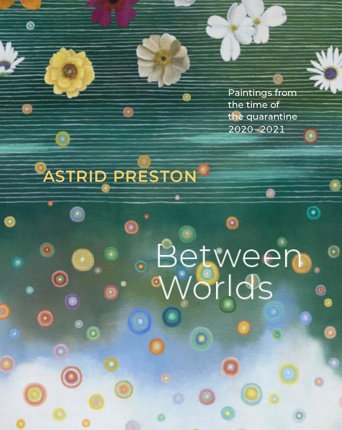 Astrid Preston Between Worlds